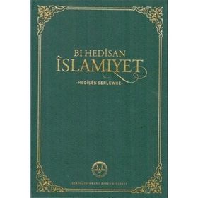 Bi Hedisan İslamiyet-hedisen Serlewhe Diyanet İşleri Başkanlığı