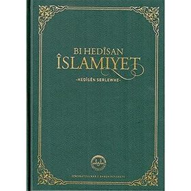 Bi Hedisan İslamiyet-hedisen Serlewhe Diyanet İşleri Başkanlığı