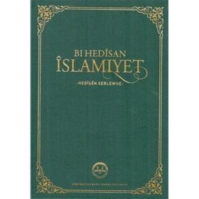 Bi Hedisan İslamiyet-hedisen Serlewhe Diyanet İşleri Başkanlığı