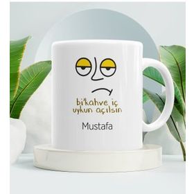 Bi Kahve İç Uykun Açılsın Beyaz Kupa