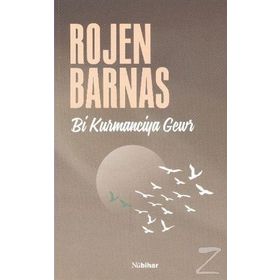 Bi Kurmanciya Gewr - Rojen Barnas