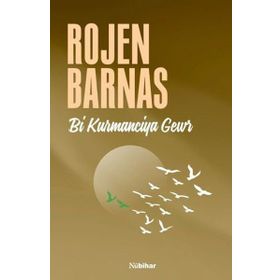 Bi Kurmanciya Gewr - Rojen Barnas