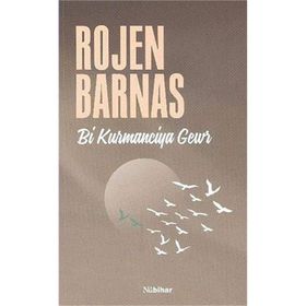 Bi Kurmanciya Gewr - Rojen Barnas