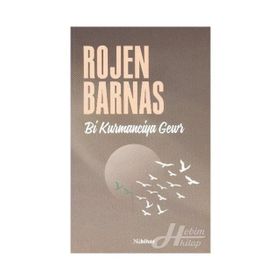 Bi Kurmanciya Gewr - Rojen Barnas