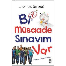 BI MÜSAADE SINAVIM VAR ÇOCUK GENÇ YETIŞKIN HERKESE - FARUK ÖNDAĞ