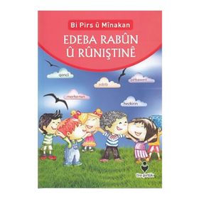 Bi Pirs u Minakan Edeba Rabun u Runiştine (Kürtçe Etkinliklerle Adab-ı Muaşeret) - Hüseyin Özhaz