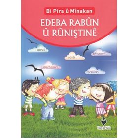 Bi Pirs u Minakan Edeba Rabun u Runiştine (Kürtçe Etkinliklerle Adab-ı Muaşeret) - Hüseyin Özhaz