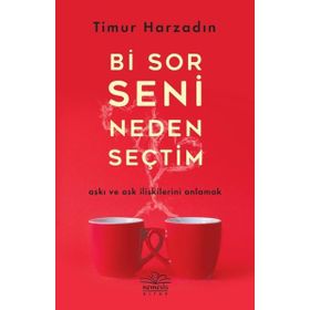Bi Sor Seni Neden Seçtim - Timur Arzadın