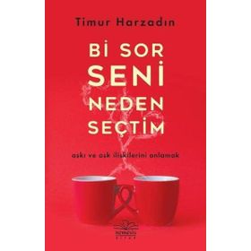 Bi Sor Seni Neden Seçtim - Timur Arzadın