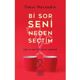 Bi Sor Seni Neden Seçtim - Timur Arzadın