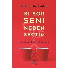 Bi Sor Seni Neden Seçtim - Timur Arzadın