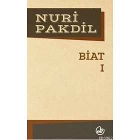 Biat 1 - Nuri Pakdil