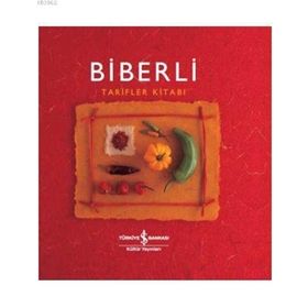 Biberli - Tarifler Kitabı / Helen Sudell / İş Bankası Kültür Yayınları