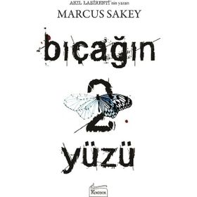 Bıçağın İki Yüzü - İsmail Özdemir