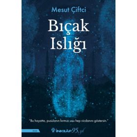 Bıçak Islığı - Mesut Çiftçi