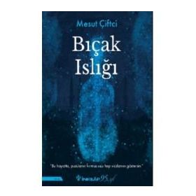 Bıçak Islığı - Mesut Çiftçi