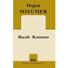 Bıçak Kanunu - Doğan Soyumer