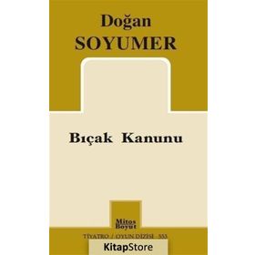 Bıçak Kanunu - Doğan Soyumer