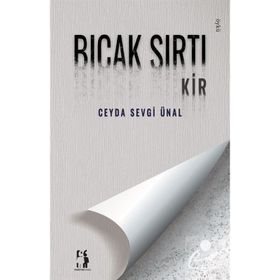 Bıçak Sırtı Kir - Ceyda Sevgi Ünal