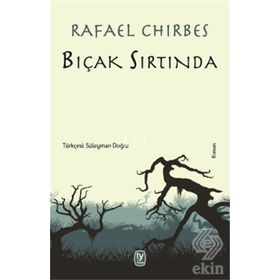 BIÇAK SIRTINDA - ABDULLAH ÇELİK