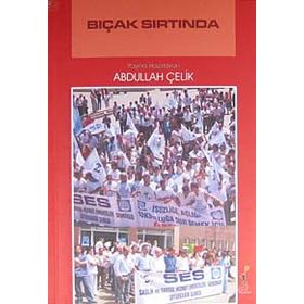 BIÇAK SIRTINDA - ABDULLAH ÇELİK