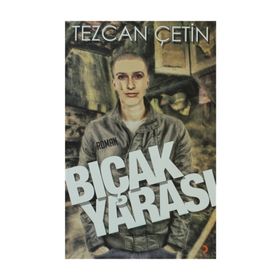BIÇAK YARASI - TEZCAN ÇETIN