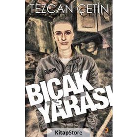 BIÇAK YARASI - TEZCAN ÇETIN