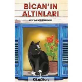 Bican'ın Altınları / Hülya Kibaroğlu / İş Bankası Kültür Yayınları