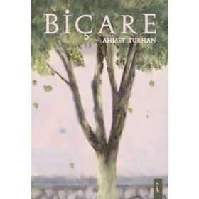 Biçare - Ahmet Turhan