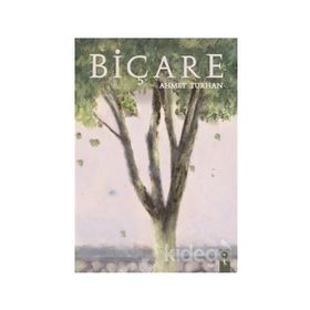 Biçare - Ahmet Turhan