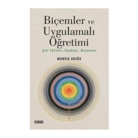 Biçemler ve Uygulamalı Öğretimi - Munise Aksöz