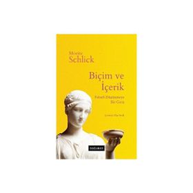 Biçim ve İçerik - Moritz Schlick