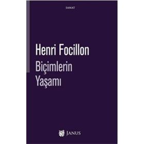 Biçimlerin Yaşamı - Henri Focillon