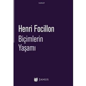 Biçimlerin Yaşamı - Henri Focillon