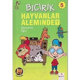 Bıcırık 5 - Hayvanlar Aleminde 1 - Nurettin İğci