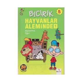 Bıcırık 5 - Hayvanlar Aleminde 1 - Nurettin İğci