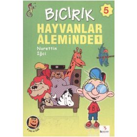 Bıcırık 5 - Hayvanlar Aleminde 1 - Nurettin İğci