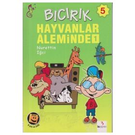 Bıcırık 5 - Hayvanlar Aleminde 1 - Nurettin İğci