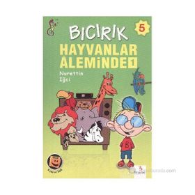 Bıcırık 5 - Hayvanlar Aleminde 1 - Nurettin İğci