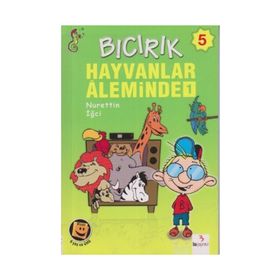 Bıcırık 5 - Hayvanlar Aleminde 1 - Nurettin İğci