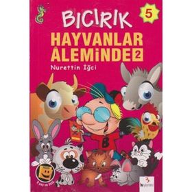 Bıcırık 5 - Hayvanlar Aleminde 2 - Nurettin İğci