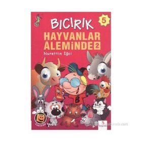 Bıcırık 5 - Hayvanlar Aleminde 2 - Nurettin İğci