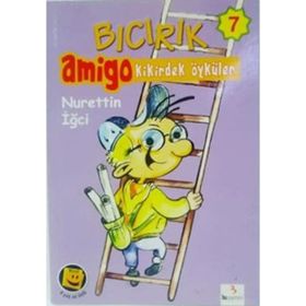 Bıcırık Amigo 7 - Kikirdek Öyküler - Nurettin İğci