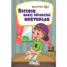 Bıcırık Barış Güvercini Mektuplar - Nurettin İğci