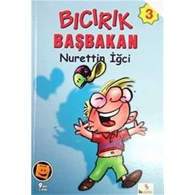 BICIRIK BAŞBAKAN - NURETTIN İĞCİ
