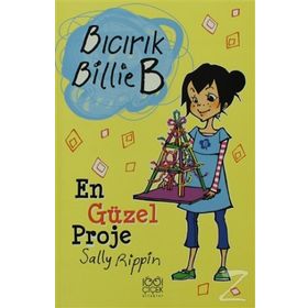 Bıcırık Billie B En Güzel Proje / Sally Rippin