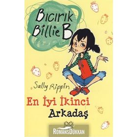 Bıcırık Billie B En İyi İkinci Arkadaş / Sally Rippin