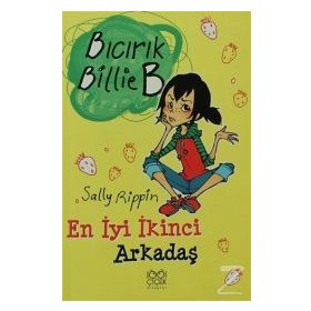 Bıcırık Billie B En İyi İkinci Arkadaş / Sally Rippin