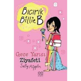 Bıcırık Billie B Gece Yarısı Ziyafeti - Sally Rippin
