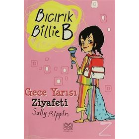 Bıcırık Billie B Gece Yarısı Ziyafeti - Sally Rippin